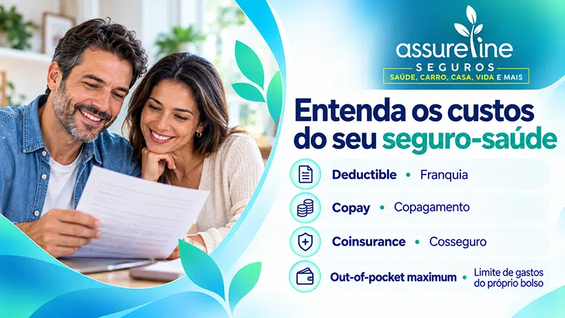Entenda Termos como deductible (franquia), copay (copagamento), coinsurance (cosseguro) e out-of-pocket maximum (limite máximo de gastos do próprio bolso)